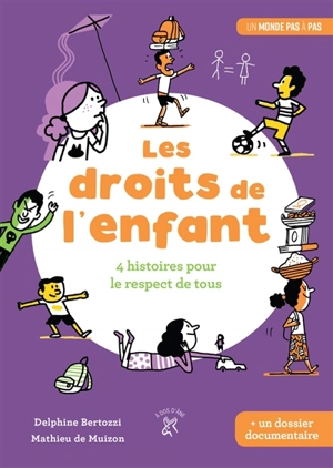 Les droits de l'enfant : 4 histoires pour le respect de tous - Delphine Bertozzi