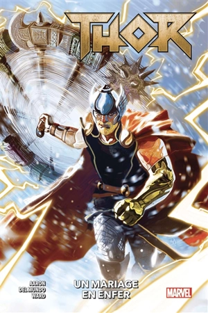 Thor. Vol. 1. Un mariage en enfer - Jason Aaron