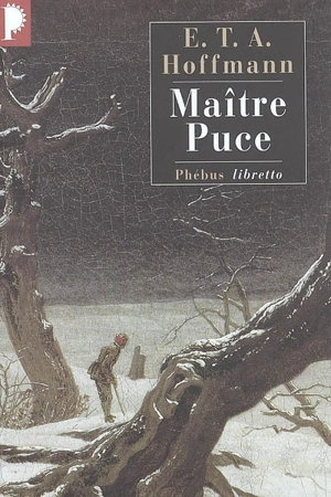 Intégrale des contes et récits. Maître Puce : conte en sept aventures survenues à deux amis - Ernst Theodor Amadeus Hoffmann