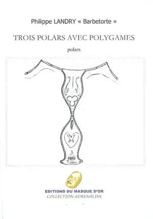 Trois polars avec polygames - Philippe Landry