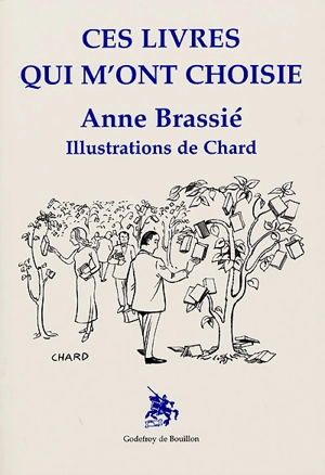 Ces livres qui m'ont choisie - Anne Brassié