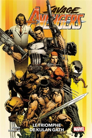 Savage Avengers. Vol. 1. Le triomphe de Kulan Gath - Gerry Duggan