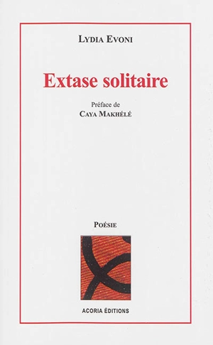 Extase solitaire - Lydia Evoni