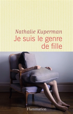 Je suis le genre de fille - Nathalie Kuperman