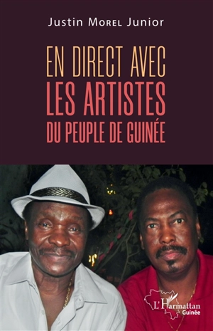 En direct avec les artistes du peuple de Guinée - Justin Morel