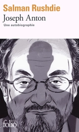 Joseph Anton : une autobiographie - Salman Rushdie