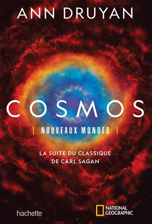 Cosmos : nouveaux mondes - Ann Druyan