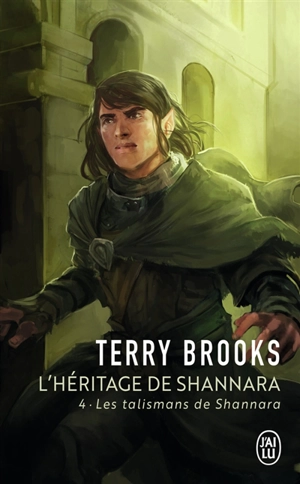 L'héritage de Shannara. Vol. 4. Les talismans de Shannara - Terry Brooks