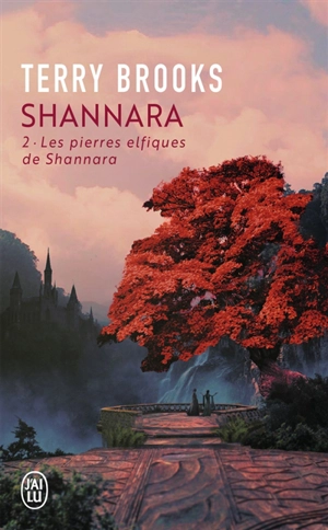 Shannara. Vol. 2. Les pierres elfiques de Shannara - Terry Brooks