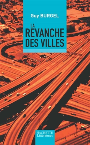 La revanche des villes - Guy Burgel