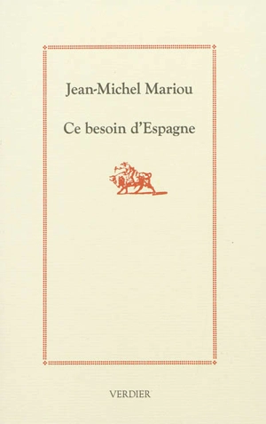 Ce besoin d'Espagne - Jean-Michel Mariou