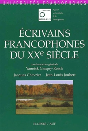 Ecrivains francophones du XXe siècle - Jacques Chevrier