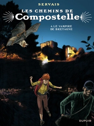 Les chemins de Compostelle. Vol. 4. Le vampire de Bretagne - Jean-Claude Servais