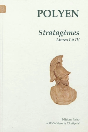 Stratagèmes. Vol. 1. Livres 1 à 4 - Polyen