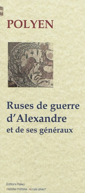 Ruses de guerre d'Alexandre et de ses généraux - Polyen