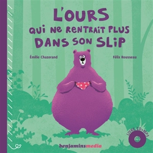 L'ours qui ne rentrait plus dans son slip - Emilie Chazerand