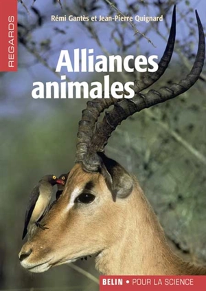 Alliances animales - Rémi Gantès