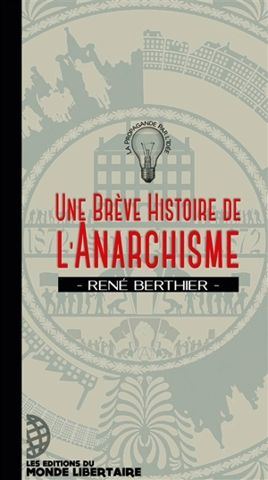 Une brève histoire de l'anarchisme - René Berthier