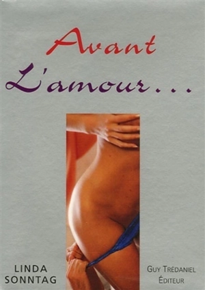 Avant l'amour... - Linda Sonntag