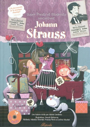 A la découverte de la musique classique. Vol. 8. Super Presto et Moderato rencontrent Johann Strauss - Michel Cardinaux