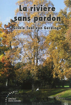 La rivière sans pardon - Gisèle Tual van Gerdinge