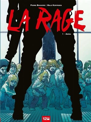 La rage. Vol. 1. Amina - Pierre Boisserie