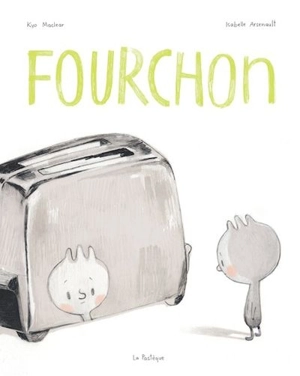 Fourchon - Kyo Maclear