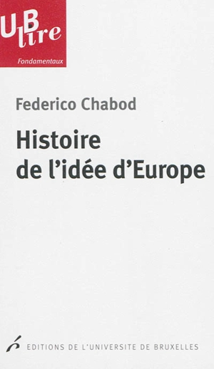 Histoire de l'idée d'Europe - Federico Chabod