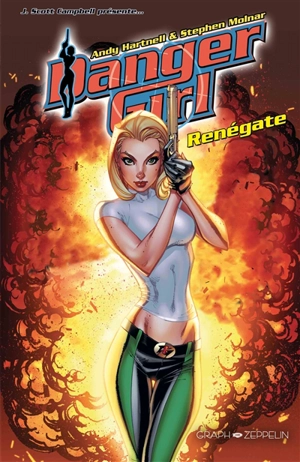 Danger girl. Renégate - Andy Hartnell