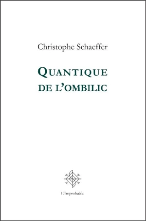 Quantique de l'ombilic - Christophe Schaeffer