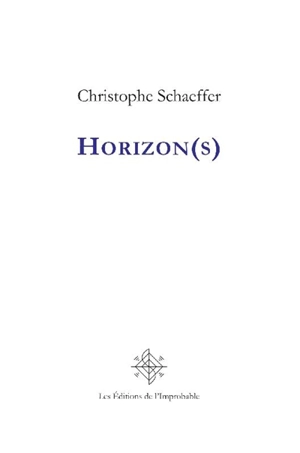 Horizon(s) - Christophe Schaeffer