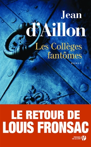 Chroniques du collège de Clermont. Les collèges fantômes : une conspiration contre M. de Richelieu - Jean d' Aillon