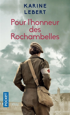 Pour l'honneur des Rochambelles - Karine Lebert