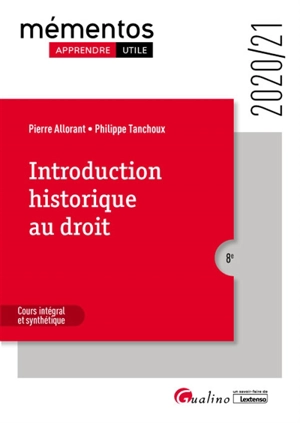 Introduction historique au droit : cours intégral et synthétique : 2020-2021 - Pierre Allorant