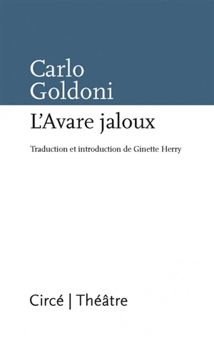 L'avare jaloux - Carlo Goldoni