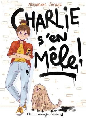 Charlie s'en mêle ! - Alexandre Feraga