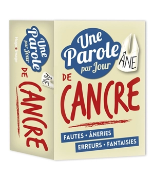 Une parole par jour de cancre : fautes, âneries, erreurs, fantaisies