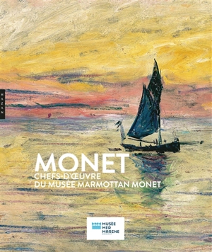 Monet : chefs-d'oeuvre du Musée Marmottan Monet