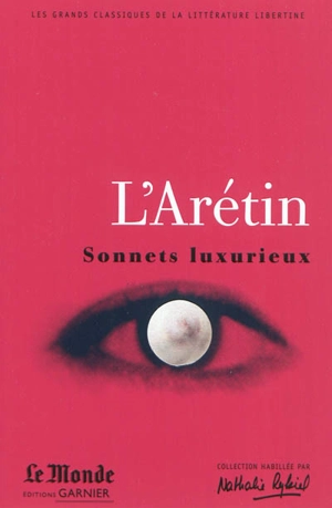 Sonnets luxurieux. Poésies : choix de textes - L'Arétin