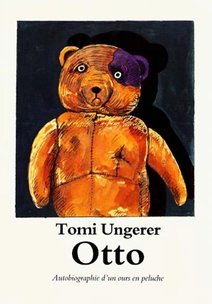 Otto : autobiographie d'un ours en peluche - Tomi Ungerer