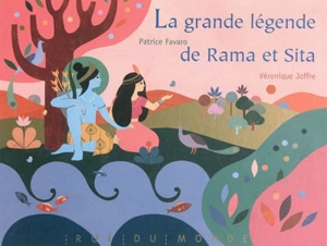 La grande légende de Rama et Sita - Véronique Joffre