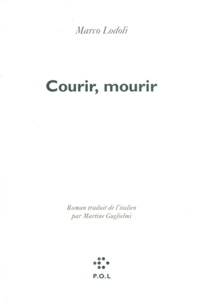 Courir, mourir - Marco Lodoli