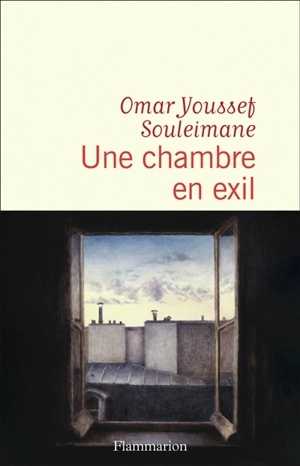 Une chambre en exil - Omar Youssef Souleimane