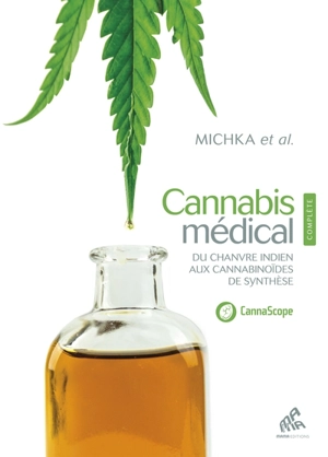 Cannabis médical : du chanvre indien aux cannabinoïdes de synthèse - Michka