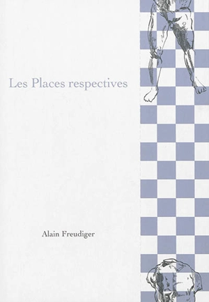 Les places respectives - Alain Freudiger