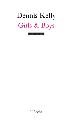 Girls & boys - Dennis Kelly