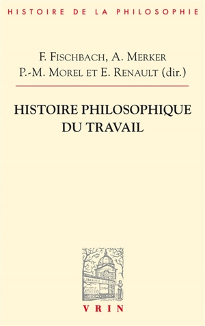 Histoire philosophique du travail