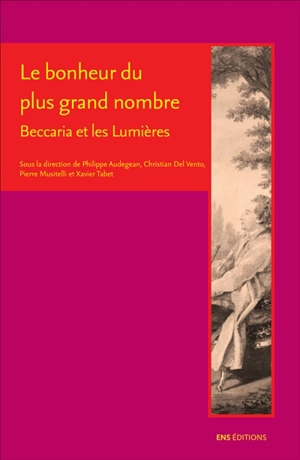 Le bonheur du plus grand nombre : Beccaria et les Lumières