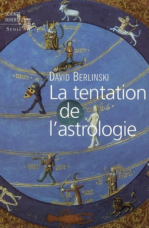 La tentation de l'astrologie - David Berlinski