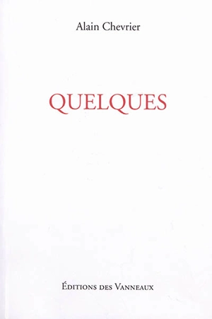 Couacs. Vol. 6. Quelques - Alain Chevrier